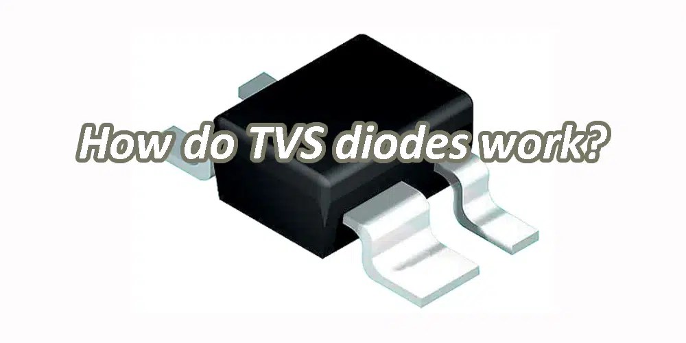 What are TVS diodes in safeguarding electronics? IBE Electronics