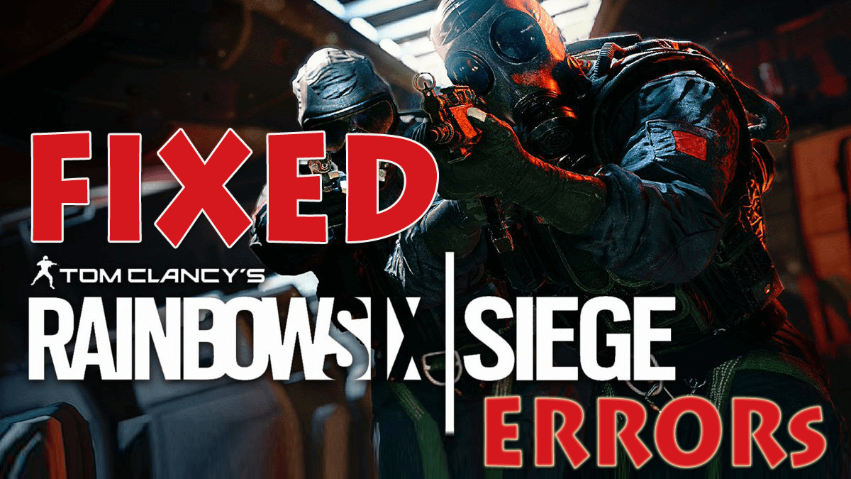 [FIXED] Rainbow Six Siege Crashing, No Sound, File Corruption & Others