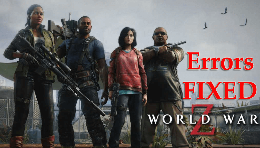 [FIXED] World War Z Errors Crashing, Not Launching, Black Screen & More