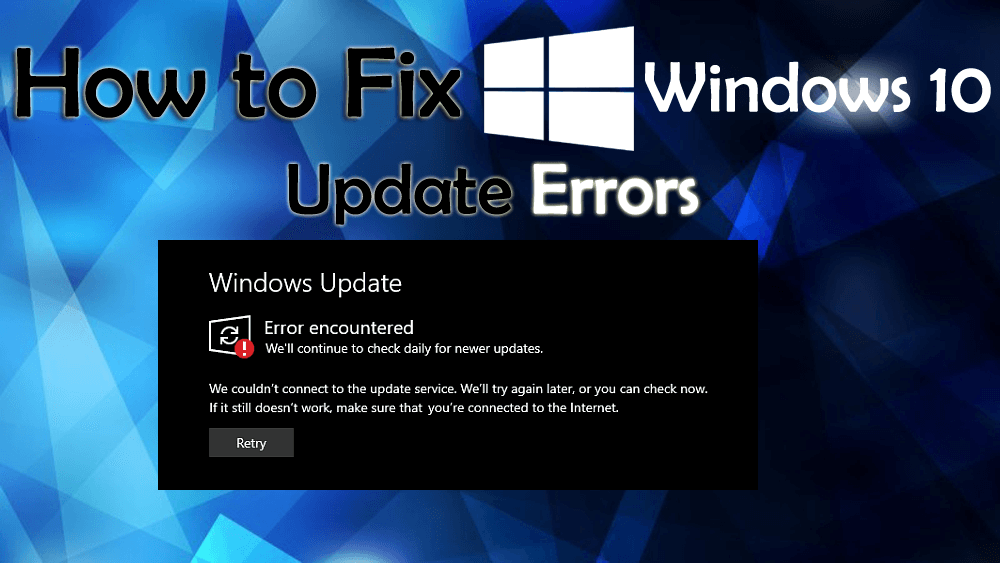 How to Fix Windows 10 Update Errors?