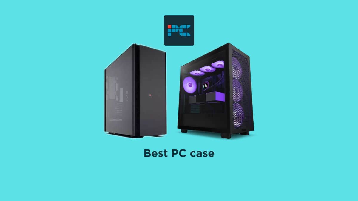 Best PC Cases 2024 airflow, water cooling, gaming PC Guide