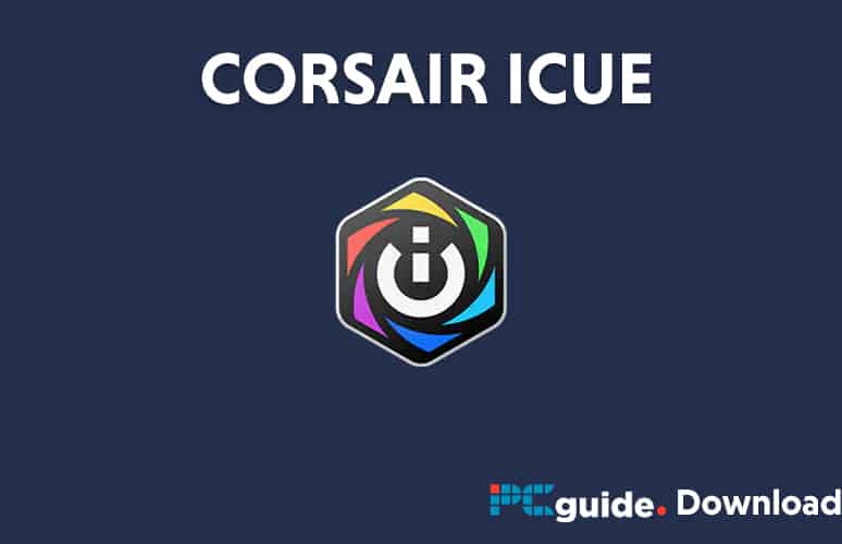 Corsair Utility Engine iCUE - PC Guide