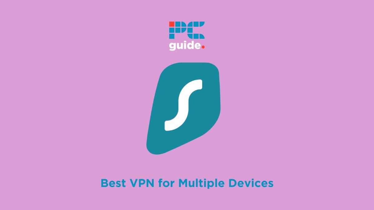 Best VPN for Multiple Devices Security for all Devices PC Guide