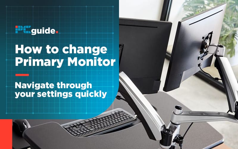 How to Change Primary Monitor in Windows 11 PC Guide