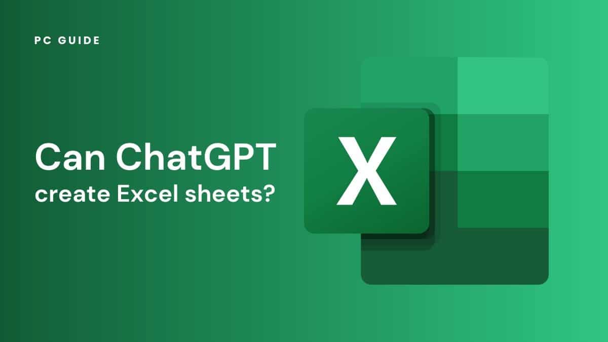 Can ChatGPT make Excel spreadsheets? GPT 4 for Excel PC Guide