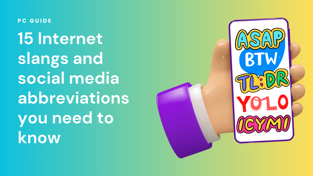 Top 15 slangs and social media abbreviations PC Guide