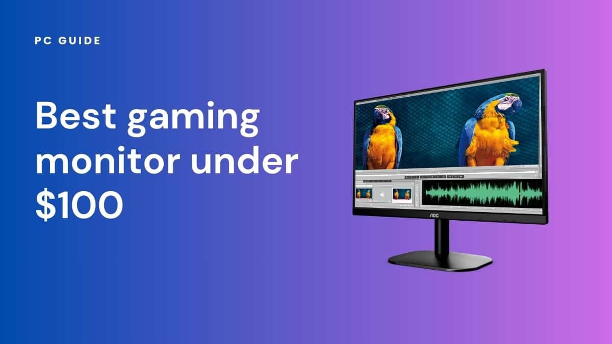 Best gaming monitor under 100 our best budget picks PC Guide