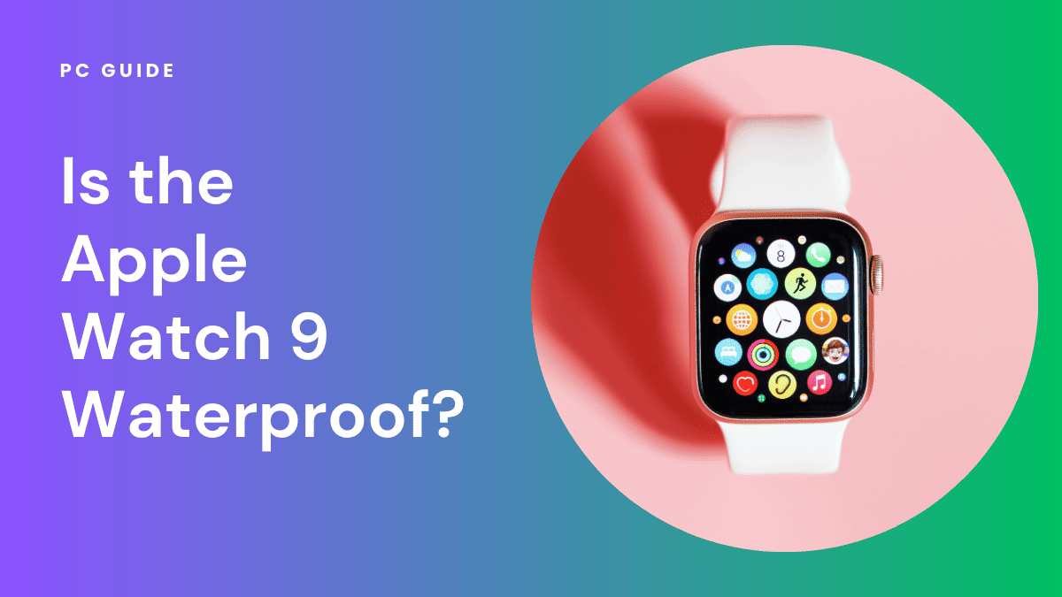 Is the Apple Watch 9 Waterproof? PC Guide