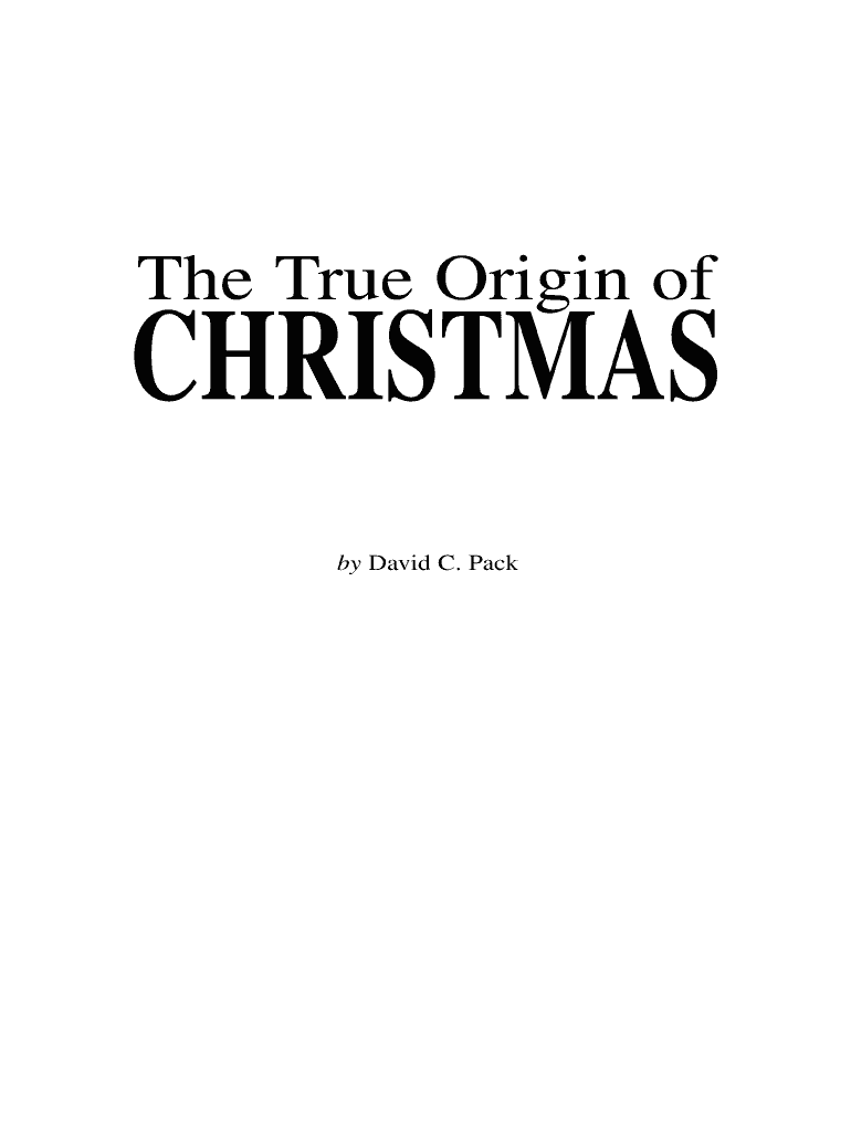 Fillable Online The True Origin of Christmas Fax Email Print pdfFiller