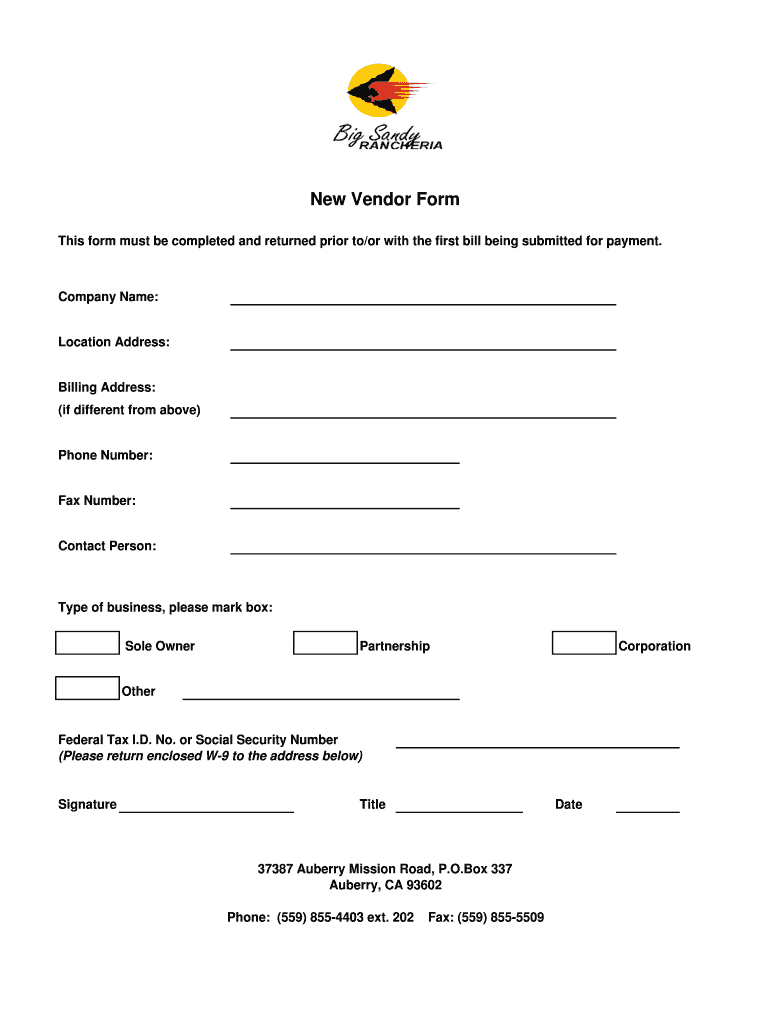Fillable Online New Vendor form Big Sandy Rancheria Fax Email Print