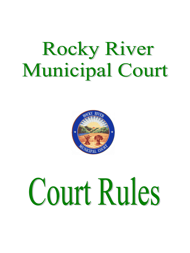 Fillable Online ROCKY RIVER MUNICIPAL COURT RULES OF PRACTICE AND