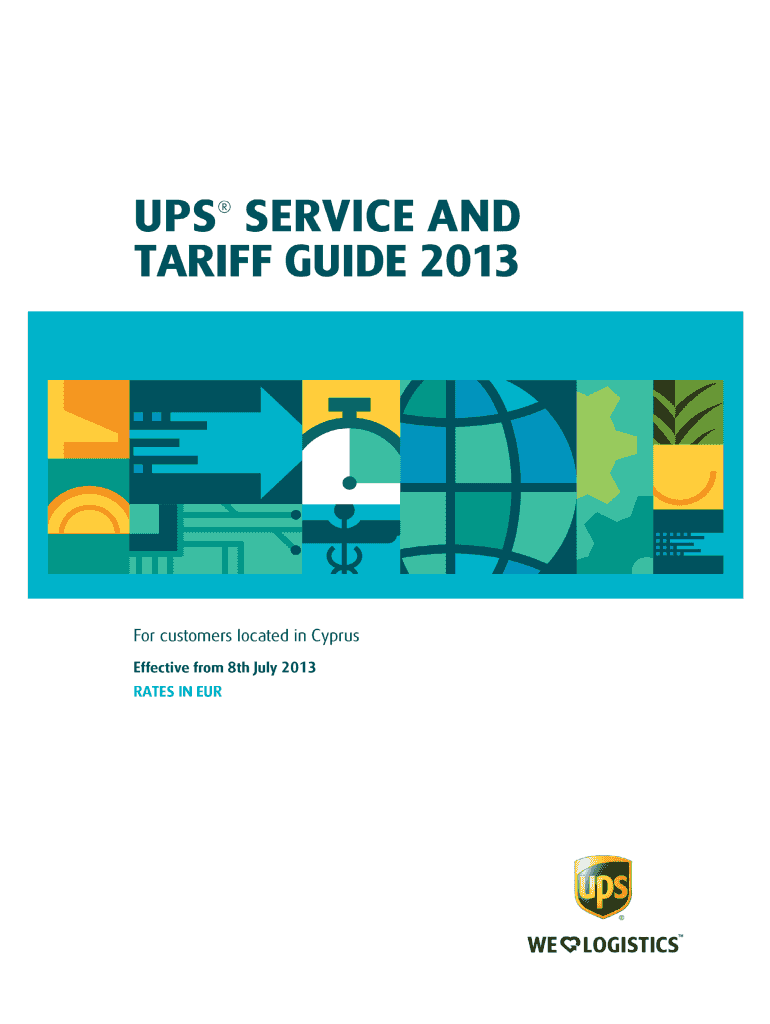 Fillable Online UPS SERVICE AND TARIFF GUIDE Rev 7/13, CYPRUS