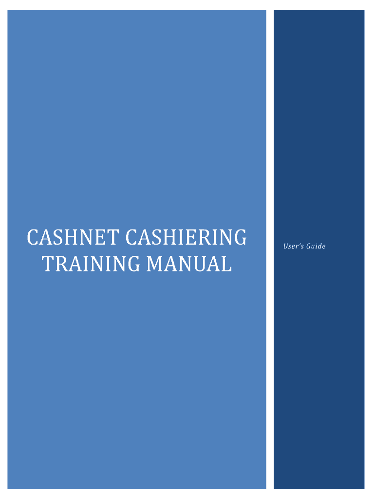Fillable Online CASHIERING Training manual. User s Guide Fax Email Print pdfFiller