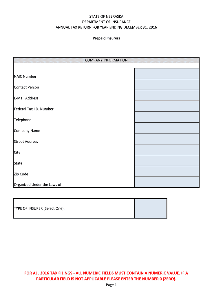 Fillable Online FOR ALL 2016 TAX FILINGS doi.nebraska.gov Fax Email