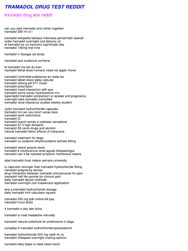 Fillable Online TRAMADOL DRUG TEST REDDIT Fax Email Print pdfFiller