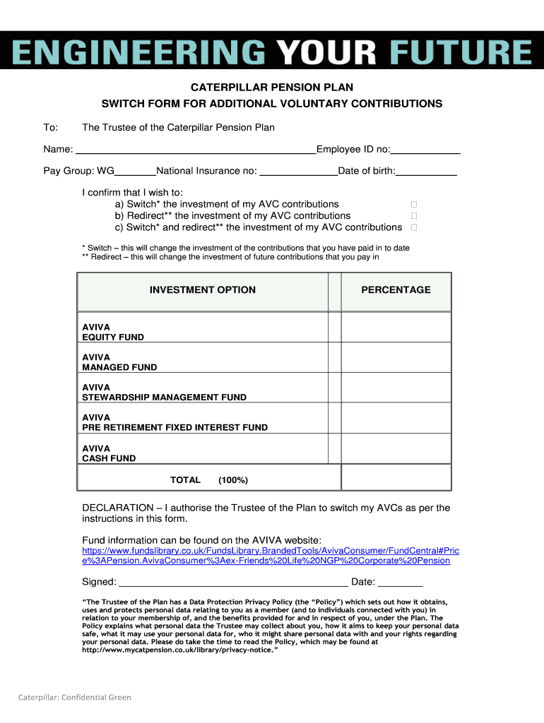 Fillable Online CATERPILLAR PENSION PLAN SWITCH FORM FOR ADDITIONAL Fax Email Print pdfFiller