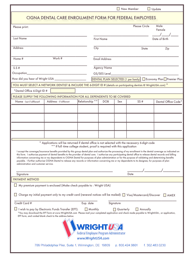 CIGNA DENTAL CARE ENROLLMENT FORM FOR Wright USA Fill out & sign