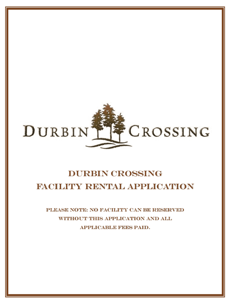 Fillable Online DURBIN CROSSING FACILITY RENTAL APPLICATION Fax Email