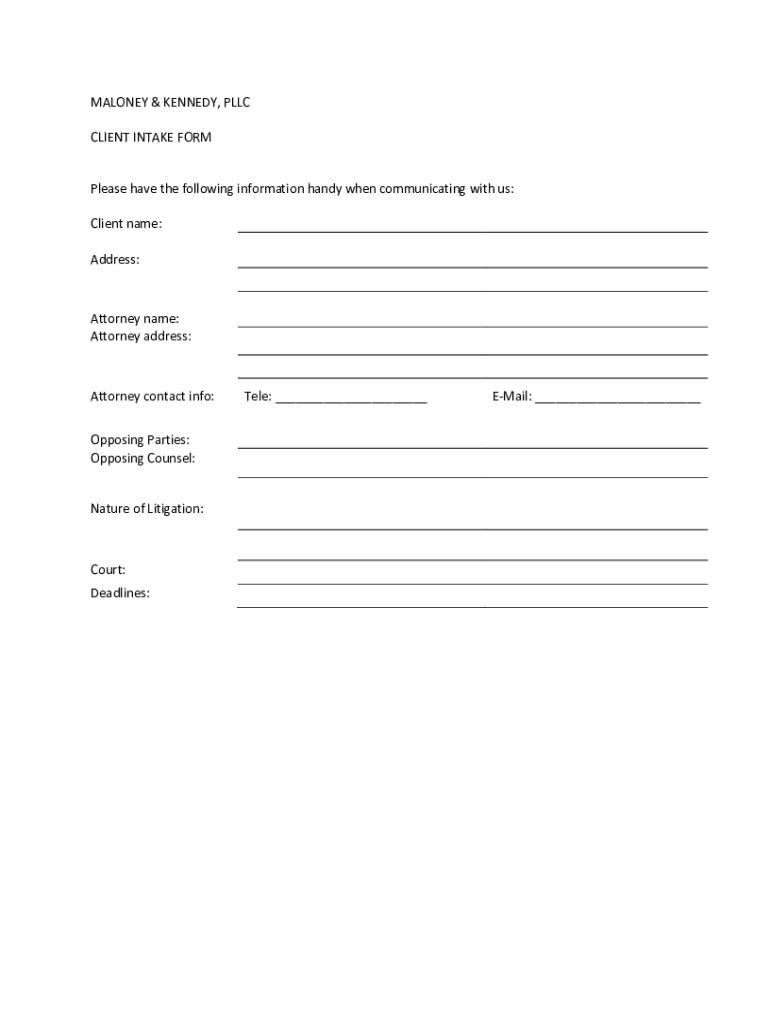 Fillable Online MALONEY & KENNEDY, PLLC CLIENT INTAKE FORM Attorney
