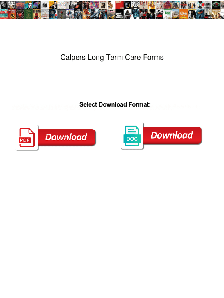 Fillable Online Calpers Long Term Care Forms. Calpers Long Term Care