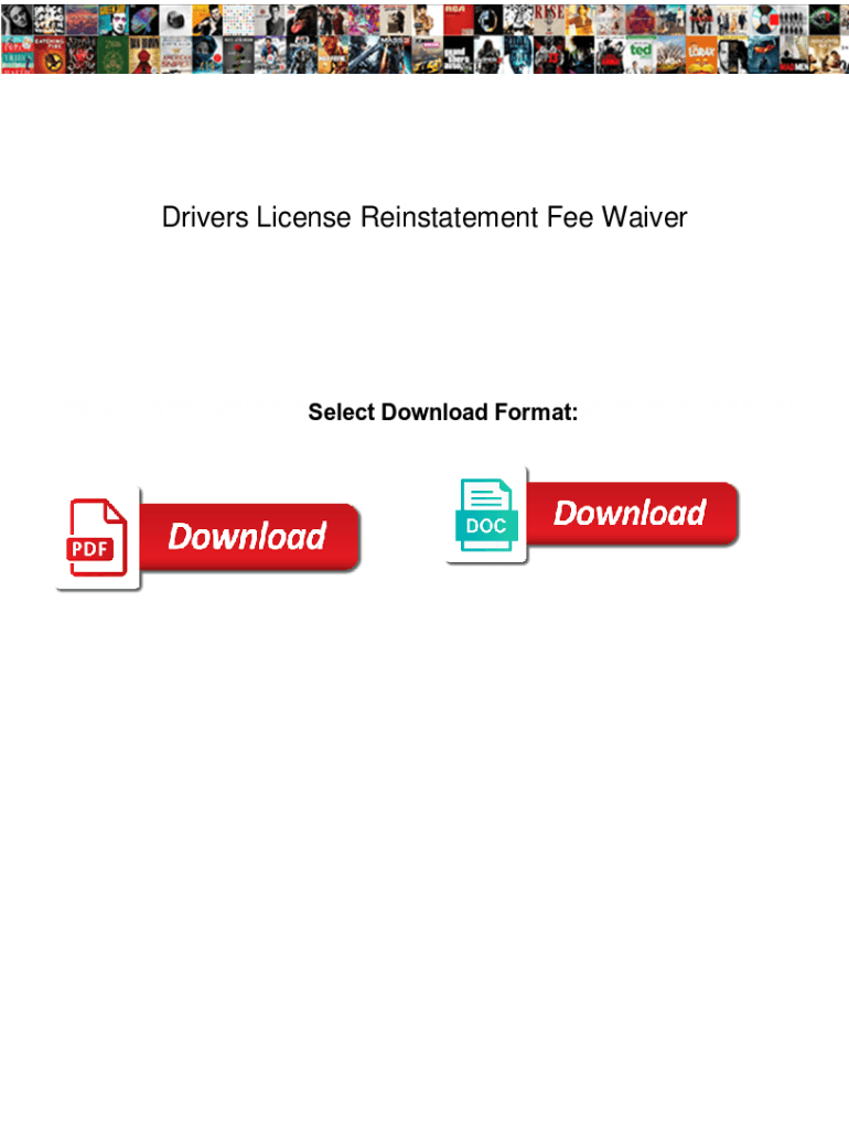 Fillable Online Drivers License Reinstatement Fee Waiver. Drivers License Reinstatement Fee
