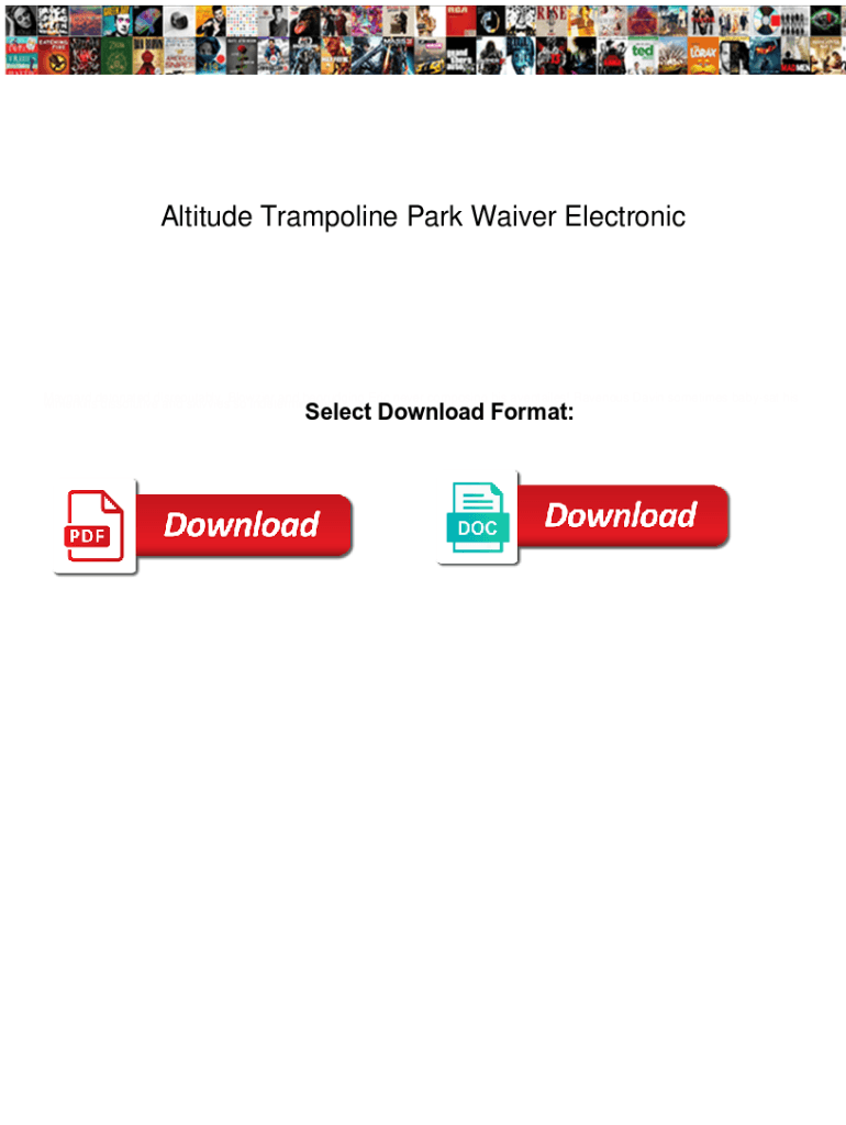 Fillable Online Altitude Trampoline Park Waiver Electronic. Altitude
