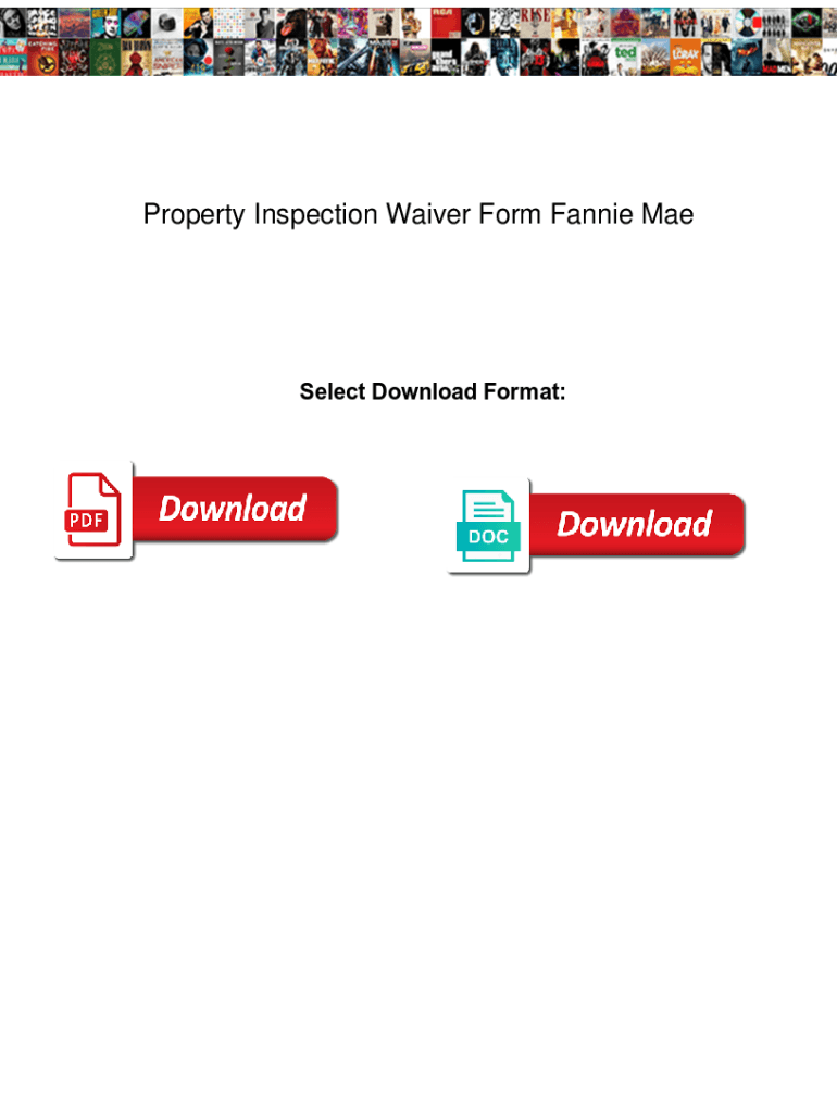 Fillable Online Property Inspection Waiver Form Fannie Mae brace. Property Inspection Waiver