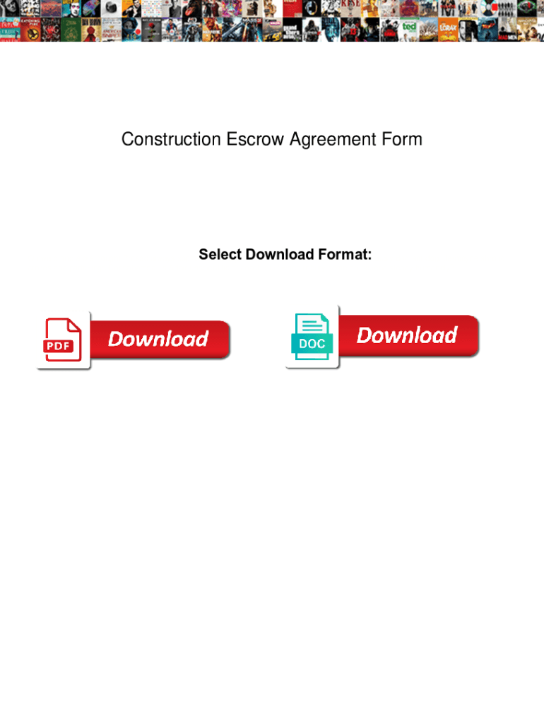 Fillable Online Construction Escrow Agreement Form. Construction Escrow