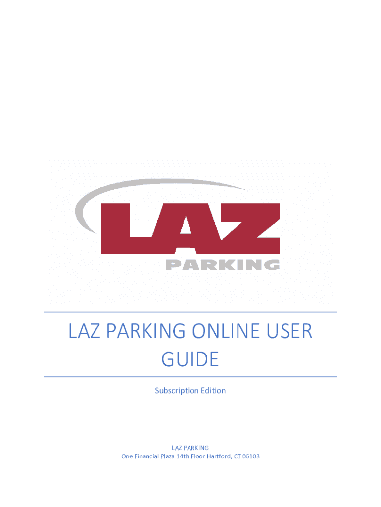 Fillable Online LAZ PARKING ONLINE USER GUIDE Fax Email Print pdfFiller