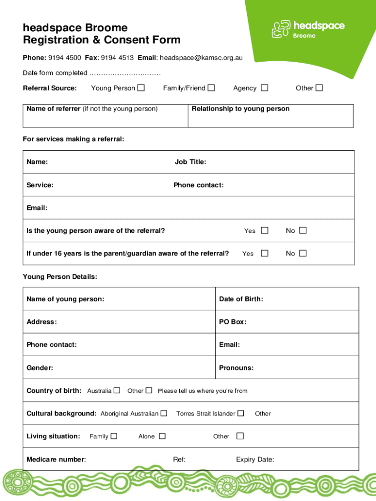 Fillable Online headspace Broome Registration & Consent Form Fax Email Print pdfFiller
