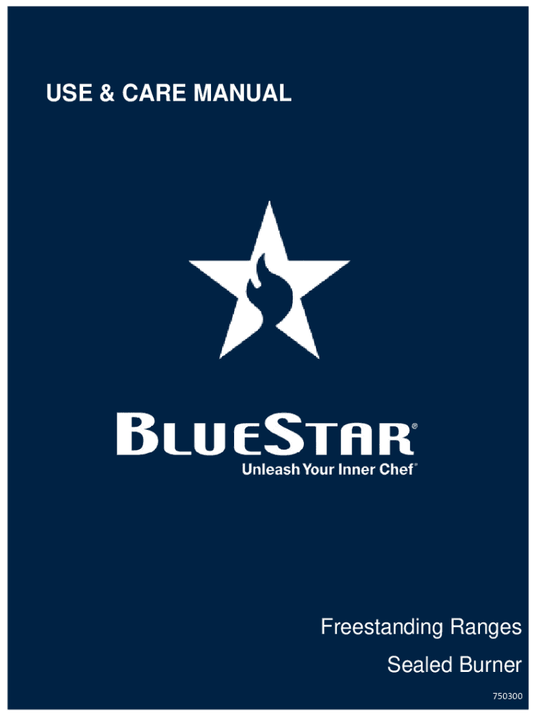 Fillable Online BlueStar Freestanding Ranges Use & Care Manual Fax