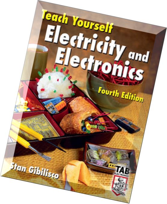 Download Teach Yourself Electricity and Electronics, 4th Edition PDF