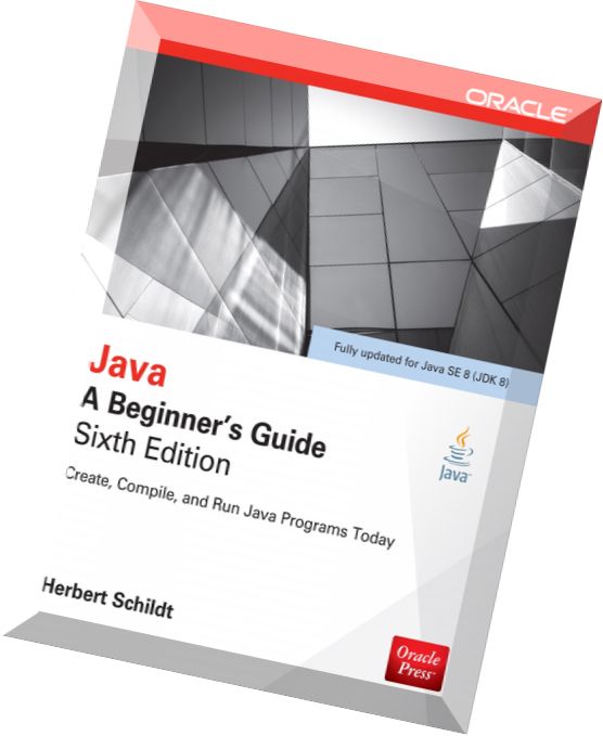 Java A Beginner's Guide, Sixth Edition Java Beginner's Guide to Programming Code