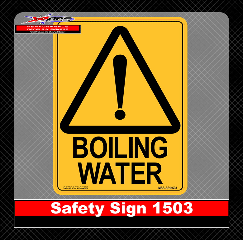 Warning Boiling Water (Safety Sign 1503) Performance Decals & Signage