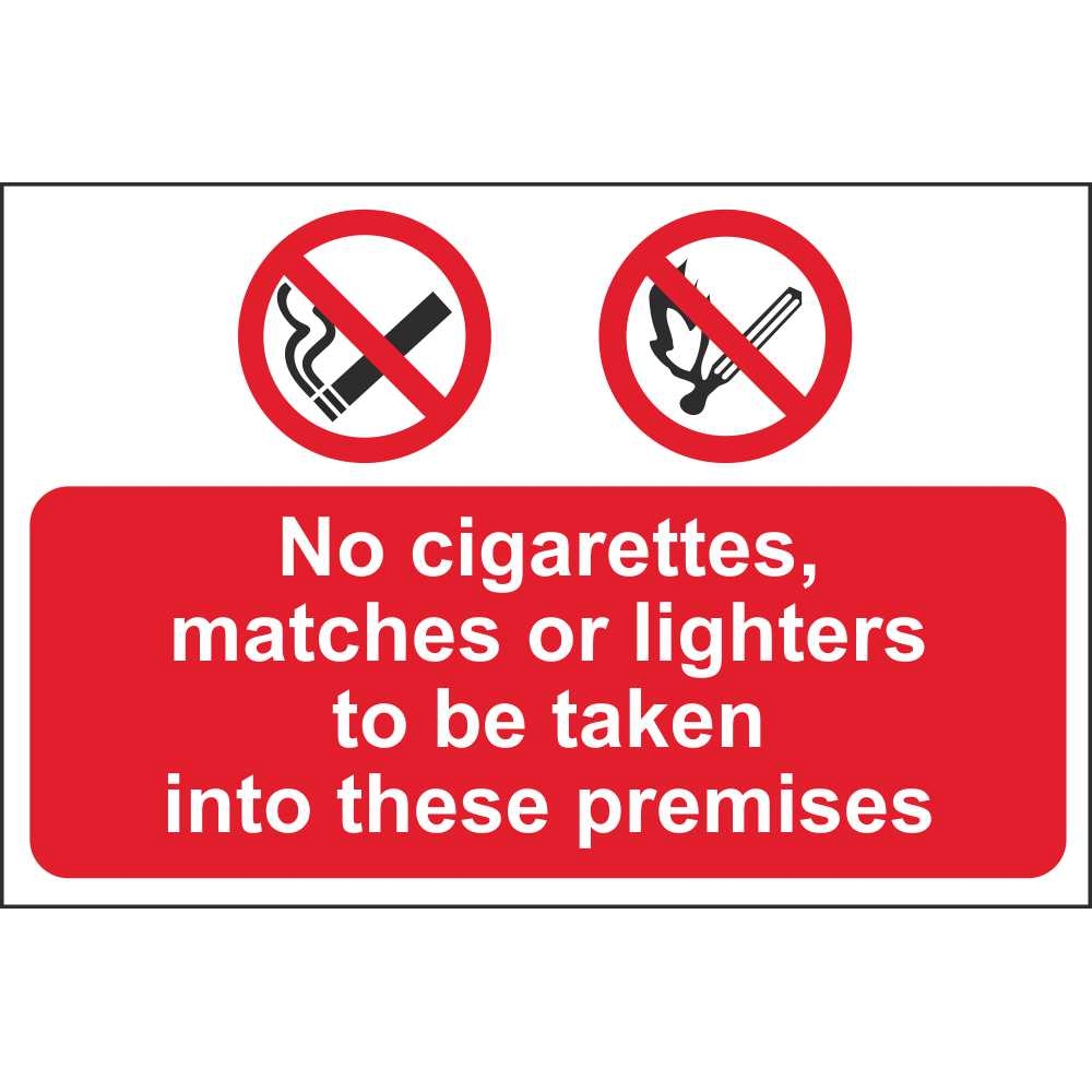 Caution No Cigarettes To Be Taken Into These Premises Signs Fire
