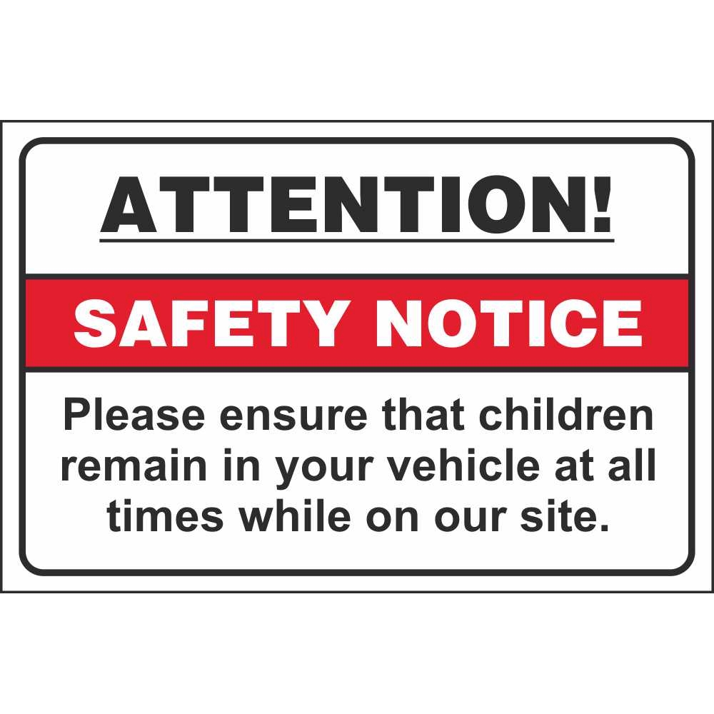 Attention Safety Notice Please Ensure Children Remain In Your Vehicle