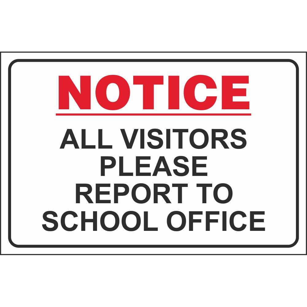 Notice All Visitors Must Report To School Office Child Safety Notice Signs