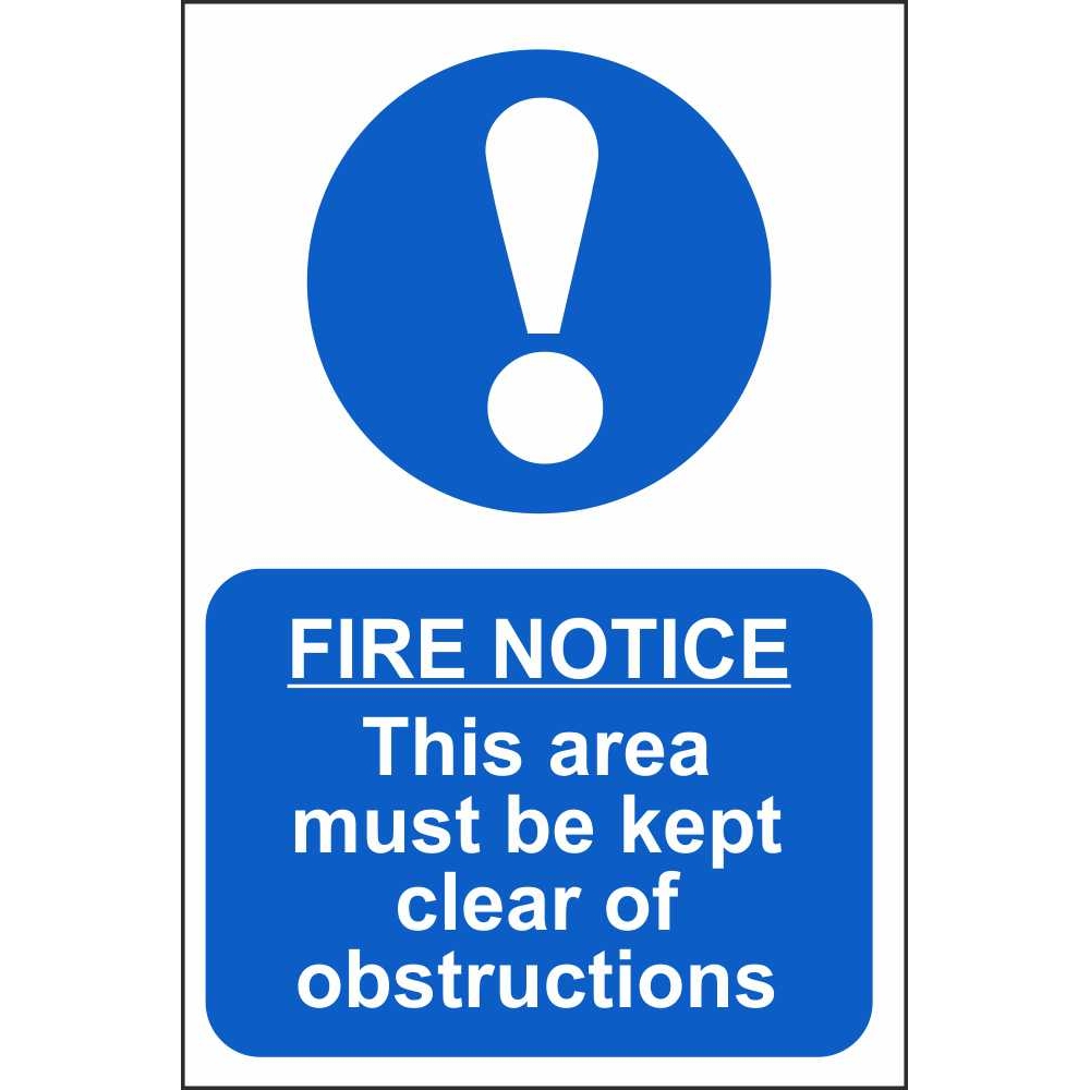 Fire Notice This Area Must Be Kept Clear Of Obstructions Fire Action