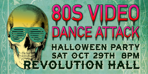 Halloween Events Portland Oregon 2023 80s Video Dance Attack 2022 Halloween Party Revolution Hall in SE