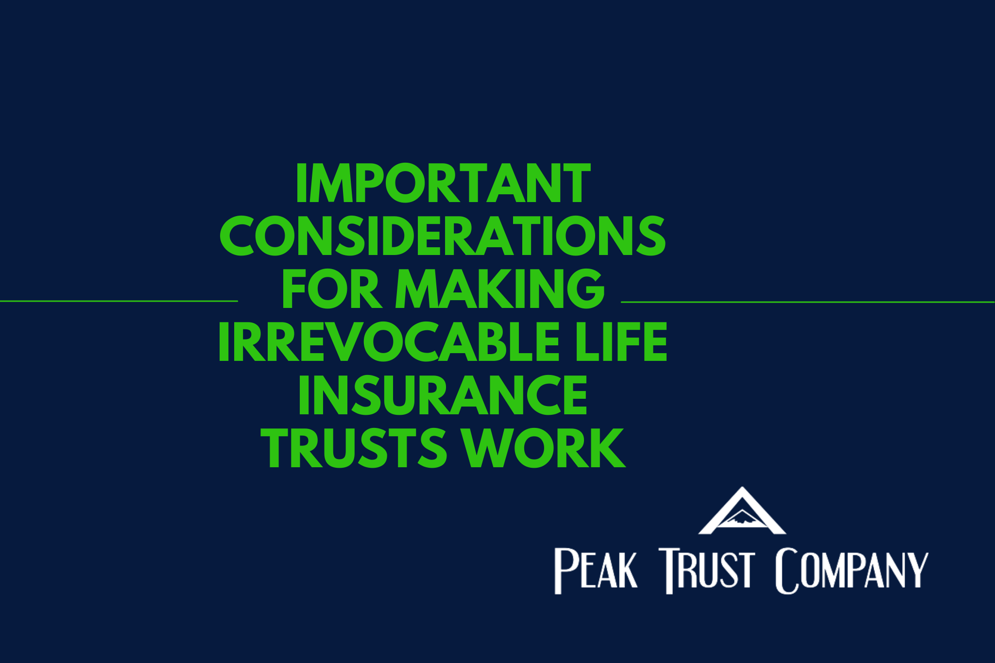 What Is a Life Insurance Trust? Peak Trust Company