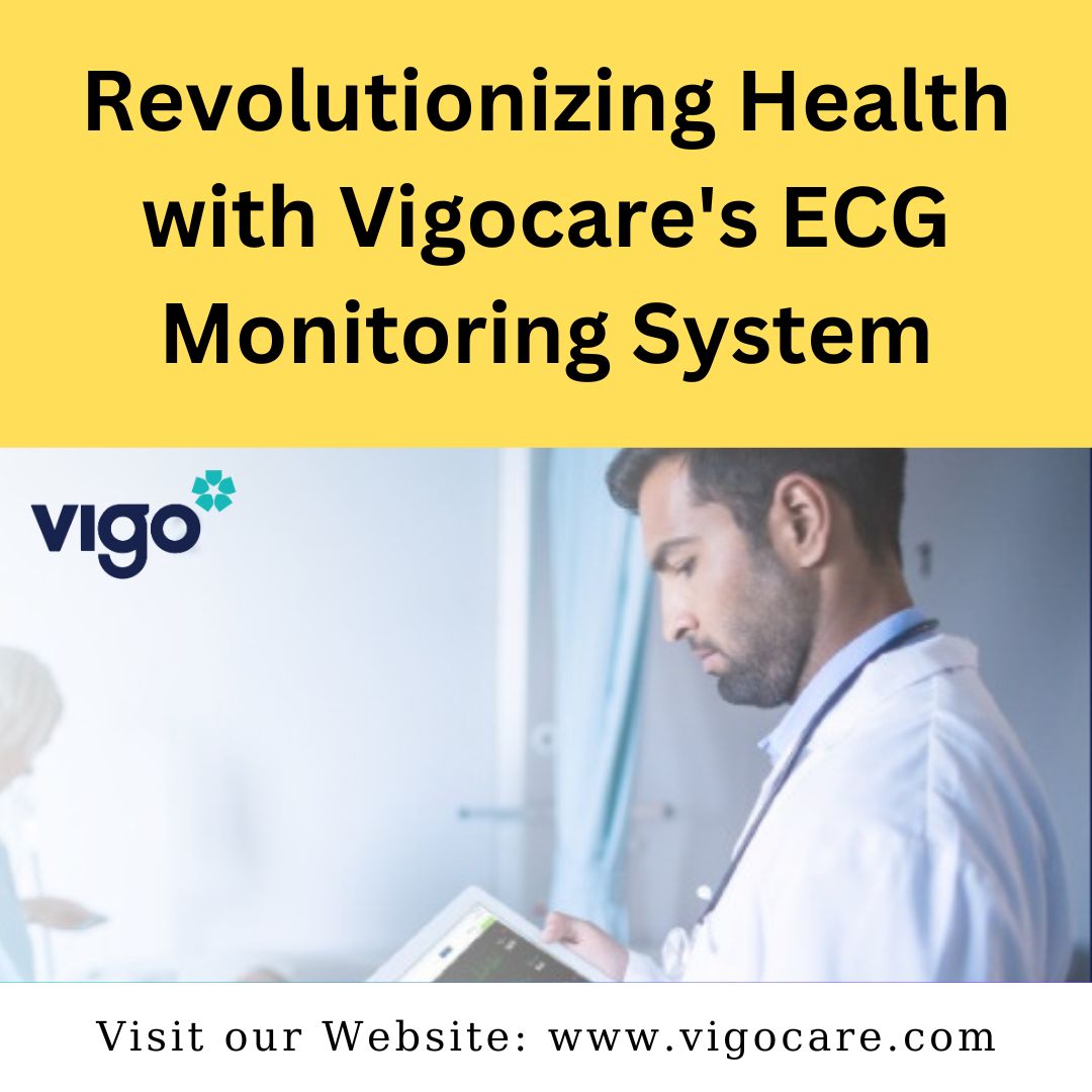 Revolutionizing Health with Vigocares ECG Monitoring System.jpg