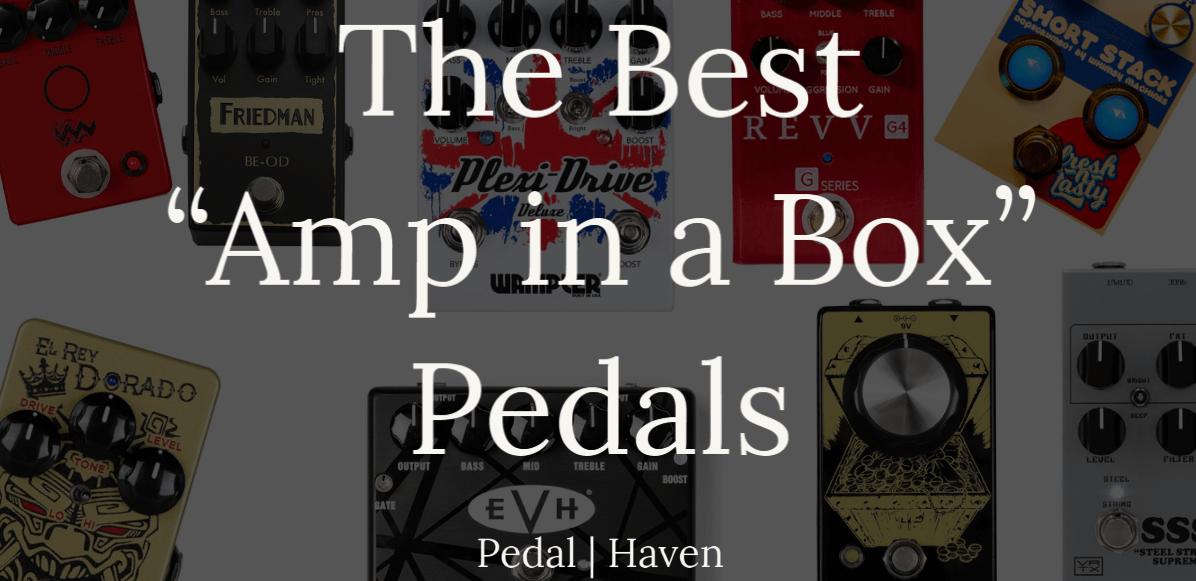 The Best Amp in a Box Pedals Pedal Haven