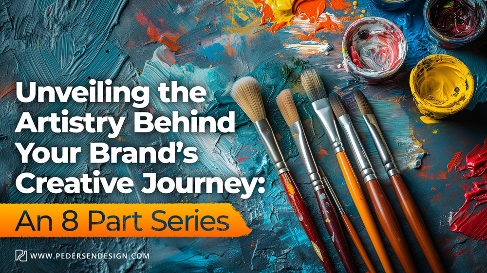 Unveiling The Artistry Behind Your Brands Creative Journey Pedersen