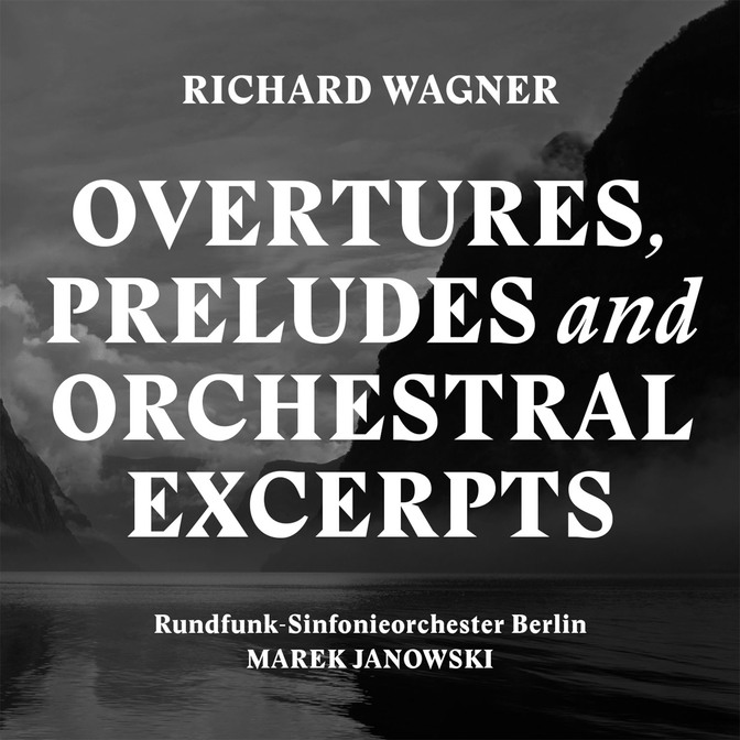 Wagner Overtures, Preludes and Orchestral Excerpts Pentatone