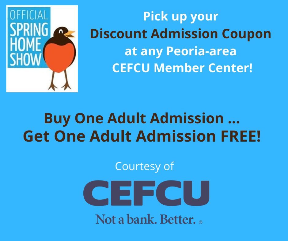 Pick up your Discount Admission Coupon at any Peoriaarea CEFCU Member