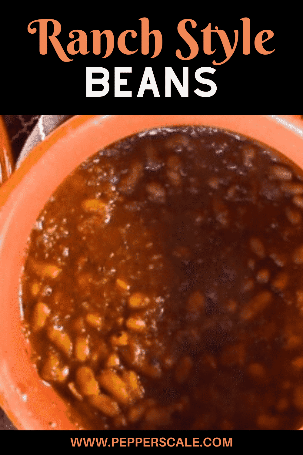 Ranch Style Beans Recipe WITH VIDEO PepperScale