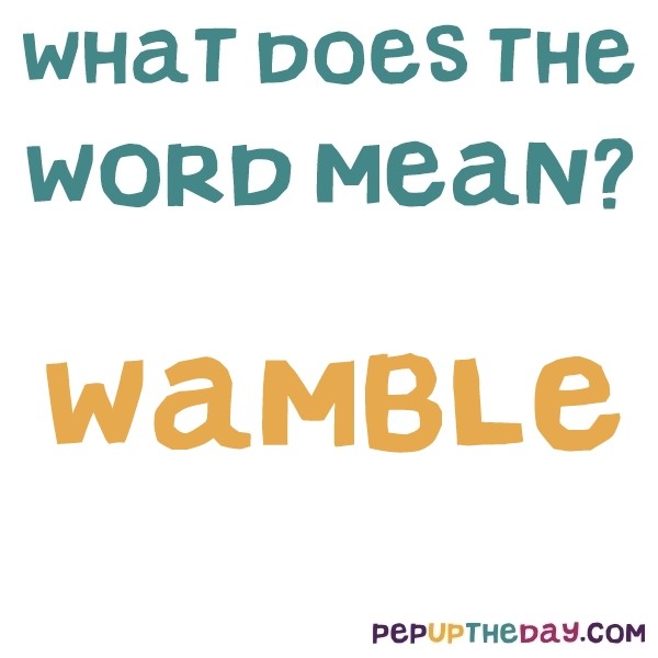 What does the word Wamble mean? Anything to do with Wimbledon Common