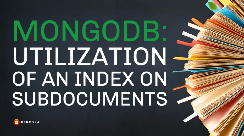 MongoDB Utilization of an Index on Subdocuments