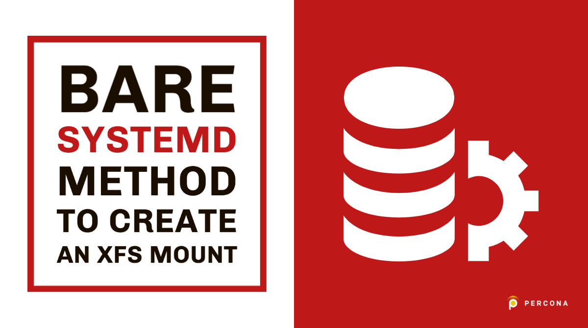 Bare Systemd Method to Create an XFS Mount LaptrinhX