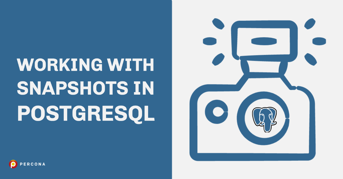 Working With Snapshots in PostgreSQL